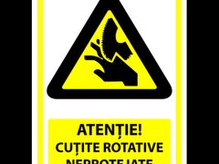 Semn atentie cutite rotative neprotejate